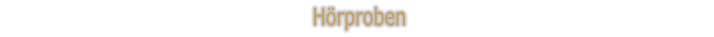Hörproben