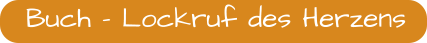 Buch - Lockruf des Herzens