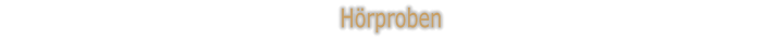 Hörproben
